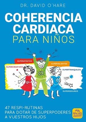 COHERENCIA CARDIACA PARA NIÑOS | 9788417080587 | O'HARE, DAVID | Llibres Parcir | Llibreria Parcir | Llibreria online de Manresa | Comprar llibres en català i castellà online