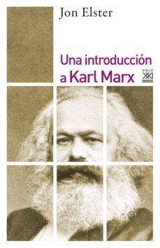 UNA INTRODUCCIÓN A KARL MARX | 9788432319877 | ELSTER, JON | Llibres Parcir | Librería Parcir | Librería online de Manresa | Comprar libros en catalán y castellano online