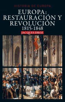 EUROPA: RESTAURACIÓN Y REVOLUCIÓN | 9788432319808 | DROZ, JACQUES | Llibres Parcir | Llibreria Parcir | Llibreria online de Manresa | Comprar llibres en català i castellà online
