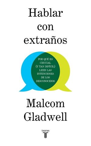 HABLAR CON EXTRAÑOS | 9788430623174 | GLADWELL, MALCOLM | Llibres Parcir | Librería Parcir | Librería online de Manresa | Comprar libros en catalán y castellano online