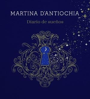 DIARIO DE SUEÑOS | 9788417922757 | D'ANTIOCHIA, MARTINA | Llibres Parcir | Llibreria Parcir | Llibreria online de Manresa | Comprar llibres en català i castellà online