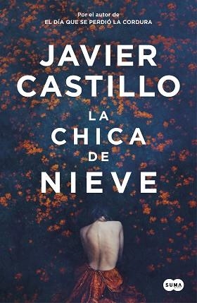 LA CHICA DE NIEVE | 9788491292661 | CASTILLO, JAVIER | Llibres Parcir | Llibreria Parcir | Llibreria online de Manresa | Comprar llibres en català i castellà online