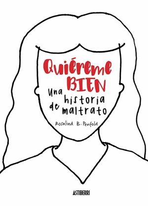 QUIEREME BIEN UNA HISTORIA DE MALTRATO | 9788416880447 | B. PENFOLD ROSALIND | Llibres Parcir | Llibreria Parcir | Llibreria online de Manresa | Comprar llibres en català i castellà online