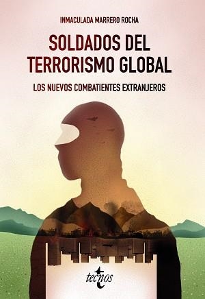 SOLDADOS DEL TERRORISMO GLOBAL | 9788430977833 | MARRERO ROCHA, INMACULADA | Llibres Parcir | Librería Parcir | Librería online de Manresa | Comprar libros en catalán y castellano online