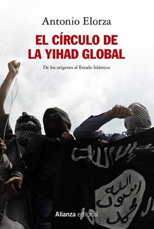 EL CÍRCULO DE LA YIHAD GLOBAL | 9788491817895 | ELORZA, ANTONIO | Llibres Parcir | Llibreria Parcir | Llibreria online de Manresa | Comprar llibres en català i castellà online