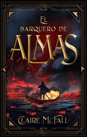 EL BARQUERO DE ALMAS | 9788492918744 | MCFALL, CLAIRE | Llibres Parcir | Llibreria Parcir | Llibreria online de Manresa | Comprar llibres en català i castellà online