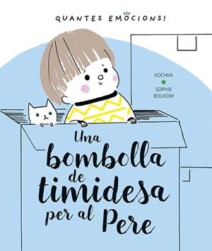 UNA BOMBOLLA DE TIMIDESA PER AL PERE | 9788491453413 | KOCHKA, K. | Llibres Parcir | Librería Parcir | Librería online de Manresa | Comprar libros en catalán y castellano online