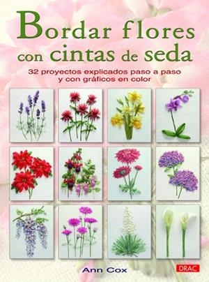 BORDAR FLORES CON CINTAS DE SEDA | 9788498742503 | COX, ANN | Llibres Parcir | Librería Parcir | Librería online de Manresa | Comprar libros en catalán y castellano online