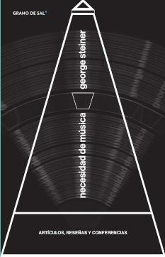 NECESIDAD DE MÚSICA | 9786079805968 | STEINER GEORGE | Llibres Parcir | Llibreria Parcir | Llibreria online de Manresa | Comprar llibres en català i castellà online