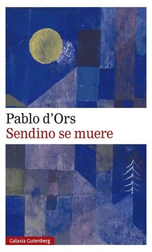 SENDINO SE MUERE | 9788417971724 | D'ORS, PABLO | Llibres Parcir | Llibreria Parcir | Llibreria online de Manresa | Comprar llibres en català i castellà online