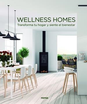 WELLNESS HOMES. TRANSFORMA TU HOGAR Y SIENTE EL BIENESTAR | 9788417557140 | MACARENA ABASCAL | Llibres Parcir | Llibreria Parcir | Llibreria online de Manresa | Comprar llibres en català i castellà online