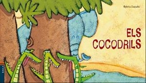 ELS COCODRILS | 9788447937561 | DUPUIS, SYLVIA | Llibres Parcir | Librería Parcir | Librería online de Manresa | Comprar libros en catalán y castellano online