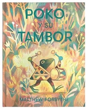POKO Y SU TAMBOR | 9788417497569 | FORSYTHE,MATTHEW | Llibres Parcir | Llibreria Parcir | Llibreria online de Manresa | Comprar llibres en català i castellà online