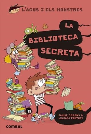 AGUS I ELS MONSTRES 16 LA BIBLIOTECA SECRETA | 9788491015413 | COPONS RAMON, JAUME | Llibres Parcir | Llibreria Parcir | Llibreria online de Manresa | Comprar llibres en català i castellà online