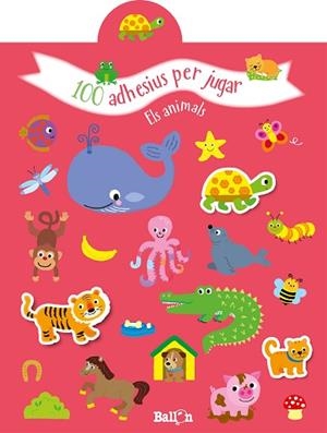 100 ADHESIUS PER JUGAR - ELS ANIMALS | 9789403216690 | BALLON | Llibres Parcir | Llibreria Parcir | Llibreria online de Manresa | Comprar llibres en català i castellà online