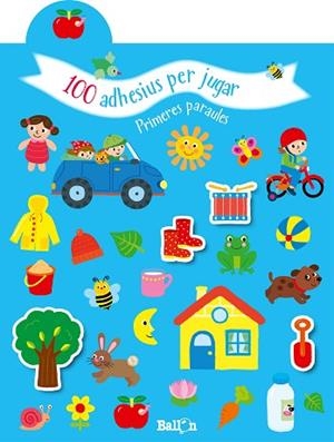 100 ADHESIUS PER JUGAR PRIMERES PARAULES | 9789403216683 | BALLON | Llibres Parcir | Llibreria Parcir | Llibreria online de Manresa | Comprar llibres en català i castellà online