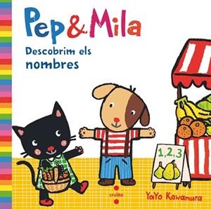 PEP & MILA DESCOBRIM ELS NOMBRES | 9788466147477 | KAWAMURA, YAYO | Llibres Parcir | Llibreria Parcir | Llibreria online de Manresa | Comprar llibres en català i castellà online