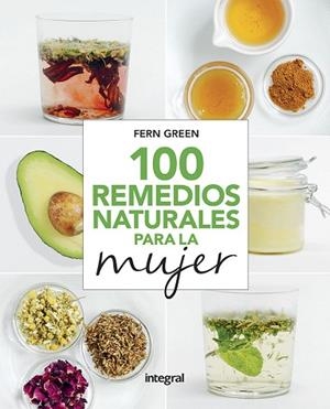 100 REMEDIOS NATURALES PARA LA MUJER | 9788491181989 | GREEN FERN | Llibres Parcir | Llibreria Parcir | Llibreria online de Manresa | Comprar llibres en català i castellà online