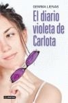 EL DIARIO VIOLETA DE CARLOTA | 9788408112501 | LIENAS, GEMMA | Llibres Parcir | Librería Parcir | Librería online de Manresa | Comprar libros en catalán y castellano online