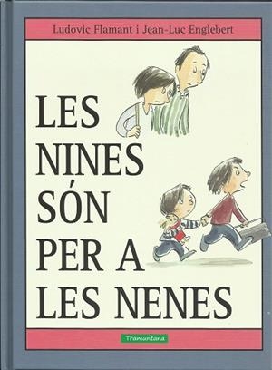 LES NINES SÓN PER A LES NENES | 9788416578573 | FLAMANT  FLAMANT, LUDOVIC | Llibres Parcir | Llibreria Parcir | Llibreria online de Manresa | Comprar llibres en català i castellà online