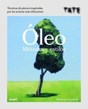 ÓLEO. MÉTODOS Y ESTILOS | 9788418075063 | LEAMY, SELWYN | Llibres Parcir | Llibreria Parcir | Llibreria online de Manresa | Comprar llibres en català i castellà online