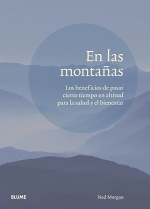 EN LAS MONTAÑAS | 9788417757809 | MORGAN, NED | Llibres Parcir | Llibreria Parcir | Llibreria online de Manresa | Comprar llibres en català i castellà online