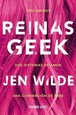 REINAS GEEK | 9788418027154 | WILDE, JEN | Llibres Parcir | Llibreria Parcir | Llibreria online de Manresa | Comprar llibres en català i castellà online