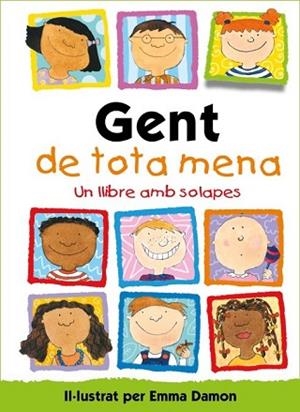GENT DE TOTA MENA | 9788448854003 | DAMON, EMMA | Llibres Parcir | Llibreria Parcir | Llibreria online de Manresa | Comprar llibres en català i castellà online
