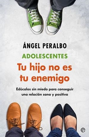 ADOLESCENTES. TUS HIJO NO ES TU ENEMIGO | 9788491646877 | PERALBO, ÁNGEL | Llibres Parcir | Llibreria Parcir | Llibreria online de Manresa | Comprar llibres en català i castellà online