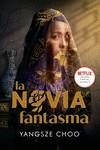 LA NOVIA FANTASMA | 9788418002700 | CHOO, YANGSZE | Llibres Parcir | Llibreria Parcir | Llibreria online de Manresa | Comprar llibres en català i castellà online