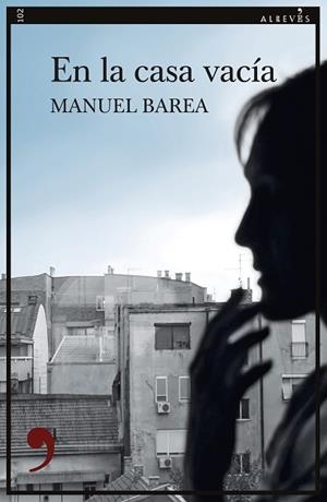 EN LA CASA VACÍA | 9788417847432 | BAREA, MANUEL | Llibres Parcir | Librería Parcir | Librería online de Manresa | Comprar libros en catalán y castellano online