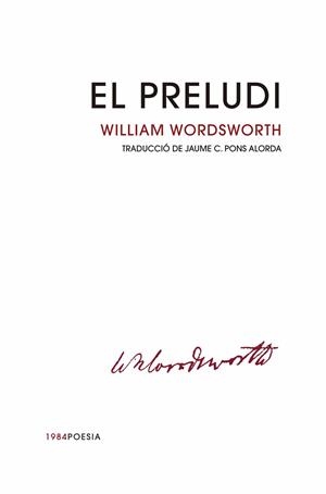 EL PRELUDI | 9788416987665 | WORDSWORTH, WILLIAM | Llibres Parcir | Llibreria Parcir | Llibreria online de Manresa | Comprar llibres en català i castellà online