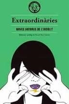 EXTRAORDINÀRIES | 9788412070569 | VARIOS AUTORES | Llibres Parcir | Llibreria Parcir | Llibreria online de Manresa | Comprar llibres en català i castellà online