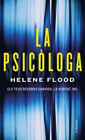 LA PSICÒLOGA | 9788466426251 | FLOOD, HELENE | Llibres Parcir | Librería Parcir | Librería online de Manresa | Comprar libros en catalán y castellano online