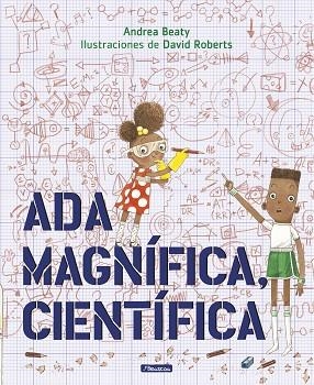 ADA MAGNÍFICA, CIENTÍFICA | 9788448849665 | BEATY, ANDREA/ROBERTS, DAVID | Llibres Parcir | Librería Parcir | Librería online de Manresa | Comprar libros en catalán y castellano online