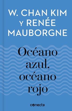 OCÉANO AZUL, OCÉANO ROJO (IMPRESCINDIBLES) | 9788416883257 | KIM, W. CHAN/MAUBORGNE, RENÉE | Llibres Parcir | Llibreria Parcir | Llibreria online de Manresa | Comprar llibres en català i castellà online