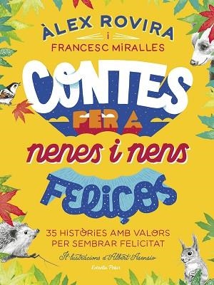 CONTES PER A NENES I NENS FELIÇOS | 9788418134111 | ROVIRA CELMA, ÁLEX/MIRALLES, FRANCESC | Llibres Parcir | Llibreria Parcir | Llibreria online de Manresa | Comprar llibres en català i castellà online