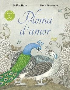PLOMA D´AMOR | 9788491453710 | HORN, SHIFRA | Llibres Parcir | Llibreria Parcir | Llibreria online de Manresa | Comprar llibres en català i castellà online