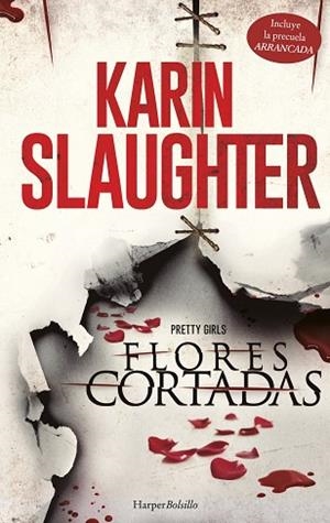 FLORES CORTADAS | 9788491390633 | SLAUGHTER, KARIN | Llibres Parcir | Librería Parcir | Librería online de Manresa | Comprar libros en catalán y castellano online