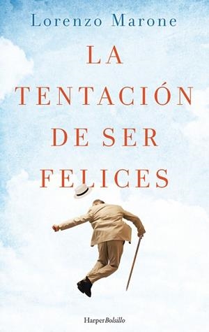 LA TENTACIÓN DE SER FELICES | 9788417216030 | MARONE, LORENZO | Llibres Parcir | Llibreria Parcir | Llibreria online de Manresa | Comprar llibres en català i castellà online