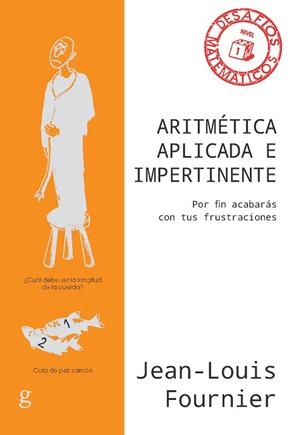 ARITMÉTICA APLICADA E IMPERTINENTE | 9788417835996 | FOURNIER, JEAN-LOUIS | Llibres Parcir | Librería Parcir | Librería online de Manresa | Comprar libros en catalán y castellano online