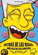 DETRÁS DE LAS RISAS: MÁS ALLÁ DE LOS SIMPSON | 9788417649364 | DOMINGUEZ, CRIS | Llibres Parcir | Llibreria Parcir | Llibreria online de Manresa | Comprar llibres en català i castellà online