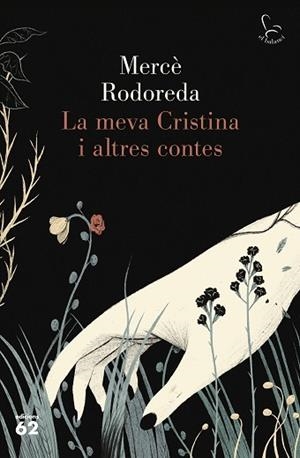 LA MEVA CRISTINA I ALTRES CONTES | 9788429778359 | RODOREDA, MERCÈ | Llibres Parcir | Llibreria Parcir | Llibreria online de Manresa | Comprar llibres en català i castellà online