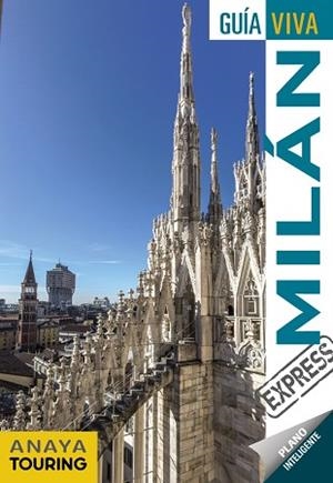 MILÁN | 9788491582458 | ANAYA TOURING/GÓMEZ, IÑAKI | Llibres Parcir | Librería Parcir | Librería online de Manresa | Comprar libros en catalán y castellano online
