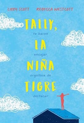 TALLY, LA NIÑA TIGRE | 9788417761899 | SCOTT, LIBBY/WESTCOTT, REBECCA | Llibres Parcir | Llibreria Parcir | Llibreria online de Manresa | Comprar llibres en català i castellà online