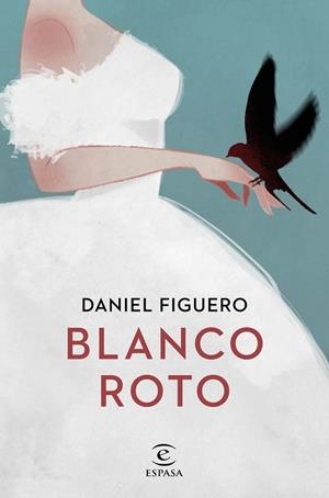 BLANCO ROTO | 9788467058437 | FIGUERO, DANIEL | Llibres Parcir | Llibreria Parcir | Llibreria online de Manresa | Comprar llibres en català i castellà online