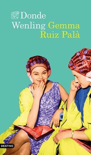 DONDE WENLING | 9788423356966 | RUIZ PALÀ, GEMMA | Llibres Parcir | Librería Parcir | Librería online de Manresa | Comprar libros en catalán y castellano online