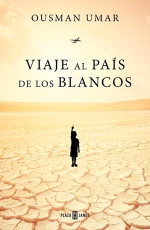 VIAJE AL PAÍS DE LOS BLANCOS | 9788401022944 | UMAR, OUSMAN | Llibres Parcir | Llibreria Parcir | Llibreria online de Manresa | Comprar llibres en català i castellà online