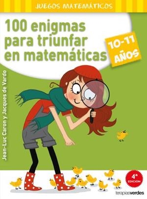 100 ENIGMAS PARA TRIUNFAR EN MATEMÁTICAS (10-11 AÑOS) | 9788415612575 | CARON, J. L./VARDO, J. DE | Llibres Parcir | Librería Parcir | Librería online de Manresa | Comprar libros en catalán y castellano online