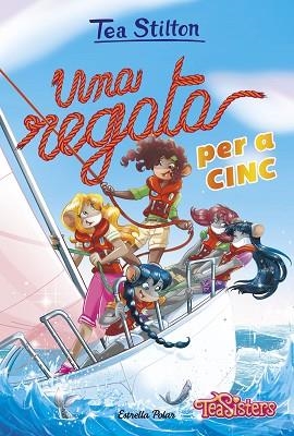 UNA REGATA PER A CINC | 9788418134043 | STILTON, TEA | Llibres Parcir | Llibreria Parcir | Llibreria online de Manresa | Comprar llibres en català i castellà online